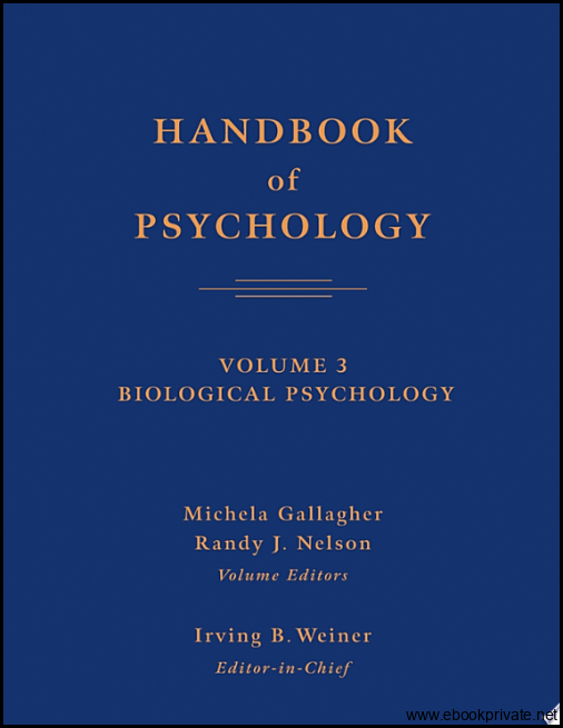 Handbook of Psychology, Biological Psychology